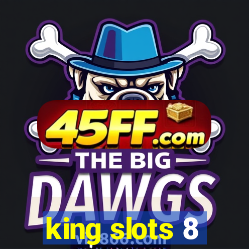 king slots 8